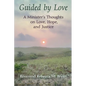 Guided by Love: A Minister's Thoughts on Love, Hope, and Justice - Paperback