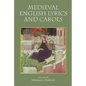 Medieval English Lyrics and Carols - Paperback
