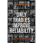 Only Tradies Improve Reliability: Effective Trades Culture - Paperback
