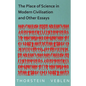 The Place of Science in Modern Civilisation and Other Essays - Paperback