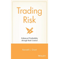 Trading Risk: Enhanced Profitability Through Risk Control - Hardcover