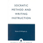 Socratic Method and Writing Instruction - Paperback