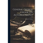 General George Crook His Autobiography - Hardcover