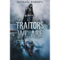 The Traitors We Are: Crown and Tide Book 1 - Paperback