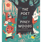 The Poet of Piney Woods - Hardcover