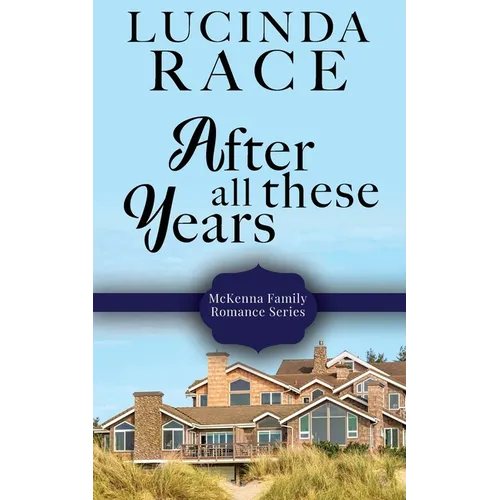 After All These Years: Later in LIfe Second Chance Romance - Paperback