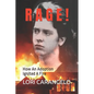 Rage !: How An Adoption Ignited A Fire - Paperback