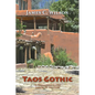 Taos Gothic: A Fernando Lopez Santa Fe Mystery, New and Revised Edition - Paperback