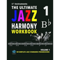 The Ultimate Jazz Harmony Workbook Vol. 1 Bb Instruments: W/Complete Jazz Standards Progressions - Paperback