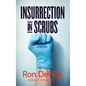 Insurrection in Scrubs - Hardcover