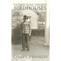 Victims Make the Best Birdhouses - Paperback