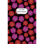 Roses Dot Grid Bullet Journal: Dot Grid Bullet Journal Notebook - Bullet Planner, Dot Journal, Dotted Paper for Writing Diary, Notes, Sketching - Per - Paperback