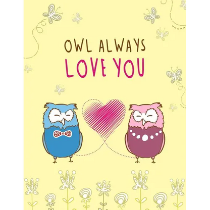 Owl Always Love You: Cute, Floral, Owl Themed Notebook - Gift for Owl Lover Friend - Large 8.5x11 Size with 100 Pages of Wide Ruled Lines - Paperback