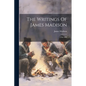 The Writings Of James Madison: 1790-1802 - Paperback