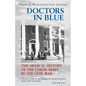 Doctors in Blue: The Medical History of the Union Army in the Civil War (Revised) - Paperback