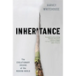 Inheritance: The Evolutionary Origins of the Modern World - Hardcover