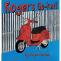 Roger's Go-Kart - Hardcover