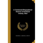 A Centennial Biographical History of Richland County, Ohio - Hardcover