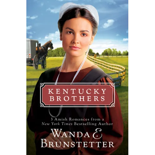 Kentucky Brothers: 3 Amish Romances from a New York Times Bestselling Author - Paperback