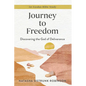 Journey to Freedom: Discovering the God of Deliverance, an Exodus Bible Study - Paperback
