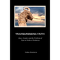 Transgressing Faith: Race, Gender and the Problem of Ergi in Modern Heathenry - Paperback