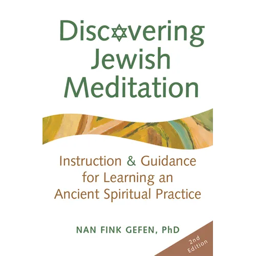 Discovering Jewish Meditation (2nd Edition): Instruction & Guidance for Learning an Ancient Spiritual Practice - Hardcover