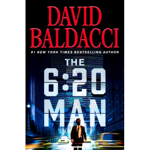 The 6:20 Man: A Thriller - Hardcover