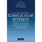 Conflicts of Interest: Challenges and Solutions in Business, Law, Medicine, and Public Policy - Hardcover