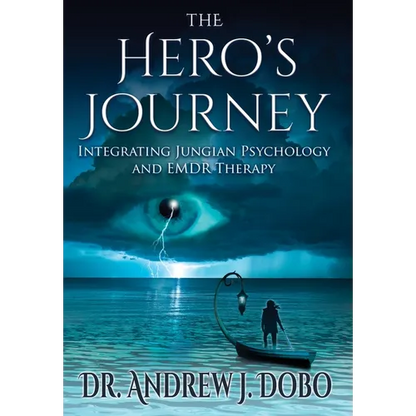 The Hero's Journey: Integrating Jungian Psychology and EMDR Therapy - Hardcover