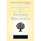 Everyday Holiness: The Jewish Spiritual Path of Mussar - Paperback