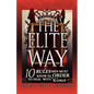 The Elite Way: 10 Rules Men Must Know in Order to Deal with Women - Paperback
