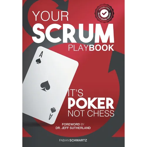 Your Scrum Playbook: It´s Poker, Not Chess - Hardcover