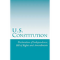 U.S. Constitution: Declaration of Independence, Bill of Rights and Amendments - Paperback