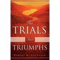 The Trials and Triumphs - Paperback