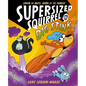 Supersized Squirrel and the Big Stink: Volume 2 - Paperback