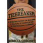 The Tiebreaker: A Scouting Report on Building a Culture for Gamification in Professional Learning - Paperback