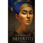 Ancient Egypt: The Egypt of Nefertiti - Paperback
