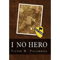 I No Hero - Hardcover