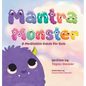 Mantra Monster - Hardcover