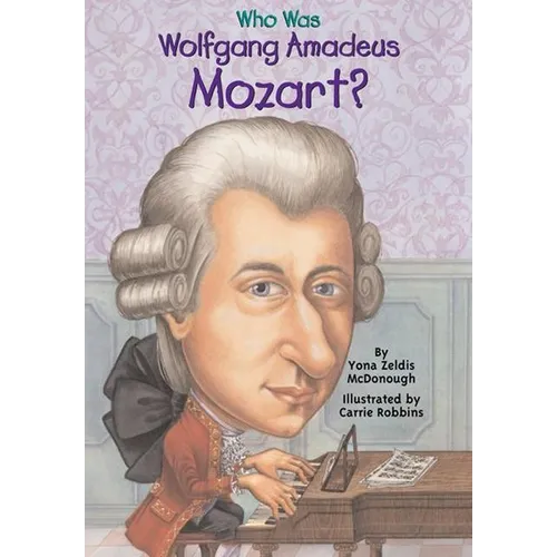 Who Was Wolfgang Amadeus Mozart? - Hardcover
