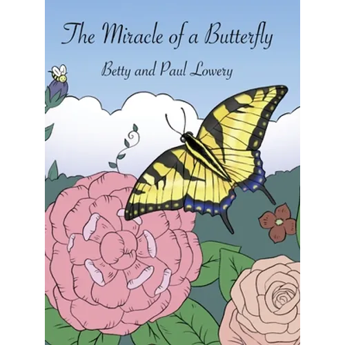 The Miracle of a Butterfly - Hardcover