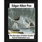 The Narrative of Arthur Gordon Pym of Nantucket (1838), by Edgar Allan Poe - Paperback
