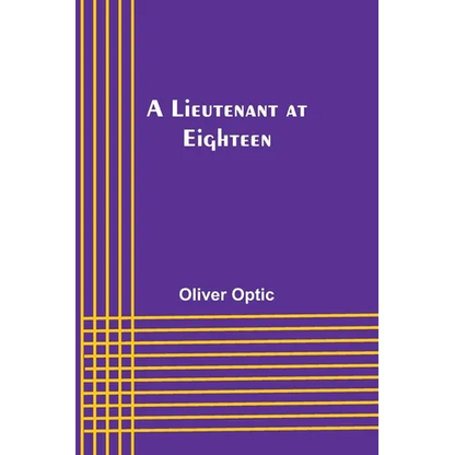 A Lieutenant at Eighteen - Paperback