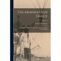 The Arapaho sun Dance: The Ceremony of The Offerings Lodge Volume Fieldiana, Anthropology; Volume 4 - Paperback