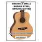 Making a Small Bodied Steel Strung Guitar - Paperback