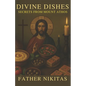 Divine dishes: Secrets from Mount Athos - Paperback