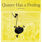 Quaver Has a Feeling - Hardcover