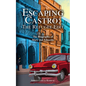 Escaping Castro - The Refugee Edit: The Biography of Mary and Eduardo - Paperback