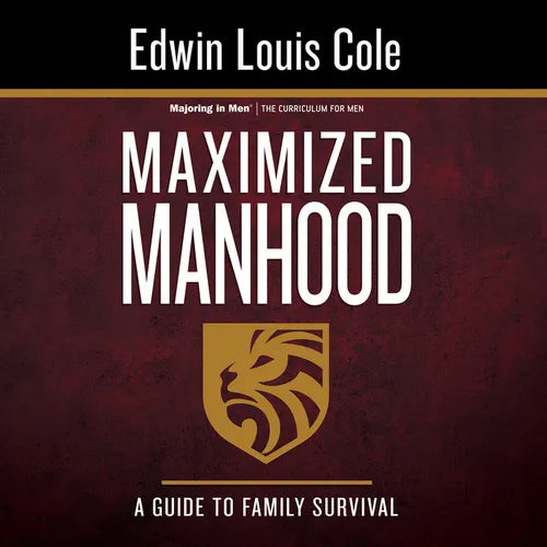 Maximized Manhood Workbook: A Guide to Family Survival - Paperback