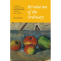 Revolution of the Ordinary: Literary Studies After Wittgenstein, Austin, and Cavell - Paperback